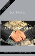 Alte Genossen di Jan Zweyer edito da Books on Demand