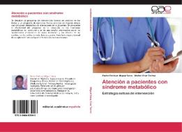 Atención a pacientes con síndrome metabólico di Pedro Enrique Miguel Soca, Walter Cruz Torres edito da EAE