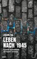 Leben nach1945 di Johann Figl edito da Seifert-Verlag