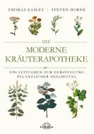 Die moderne Kräuterapotheke di Thomas Easley, Steven Horne edito da Narayana Verlag GmbH