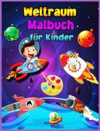 Weltraum-Malbuch für Kinder Für Kinder im Alter von 4-8 di Croitoru Walter edito da Croitoru Ion