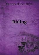 Riding di M Horace Hayes edito da Book On Demand Ltd.