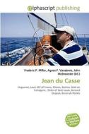 Jean Du Casse di #Toll Aaron Philippe edito da Vdm Publishing House