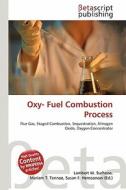 Oxy- Fuel Combustion Process edito da Betascript Publishing