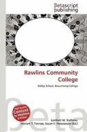 Rawlins Community College edito da Betascript Publishing