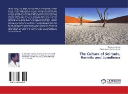 The Culture of Solitude, Hermits and Loneliness di Ravikumar Kurup, Parameswara Achutha Kurup edito da LAP Lambert Academic Publishing