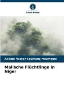 Malische Flüchtlinge in Niger di Abdoul Nasser Soumana Moumouni edito da Verlag Unser Wissen