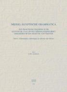 Middel-Egyptische Grammatica, Deel II: Een Praktische Inleiding In de Egyptische Taal En Het Hierogliefenschrift Gebasee di Lmj Zonhoven edito da PEETERS PUB