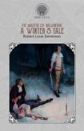 The Master of Ballantrae: A Winter's Tale di Robert Louis Stevenson edito da LIGHTNING SOURCE INC