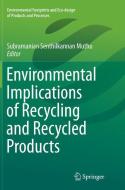 Environmental Implications of Recycling and Recycled Products edito da Springer Singapore