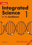 Collins Integrated Science For The Caribbean - Workbook 1 edito da Harpercollins Publishers