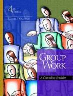 Group Work di Samuel T. Gladding edito da Pearson Education Limited