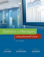 Statistics For Managers Using Microsoft Excel di David M. Levine, David F. Stephan, Kathryn A. Szabat edito da Pearson Education (us)
