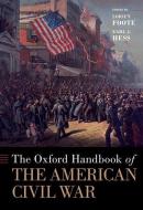 The Oxford Handbook Of The American Civil War di Lorien Foote edito da Oxford University Press Inc