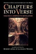 Chapters Into Verse: Poetry in English Inspired by the Bible: Volume 2: Gospels to Revelation edito da OXFORD UNIV PR