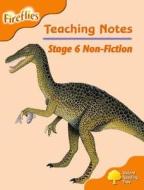 Oxford Reading Tree: Level 6: Fireflies: Teaching Notes di Thelma Page, Liz Miles, Gill Howell, Mary Mackill, Lucy Tritton edito da Oxford University Press
