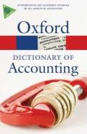 A Dictionary Of Accounting edito da Oxford University Press