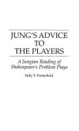 Jung's Advice to the Players di Sally F Porterfield edito da Praeger