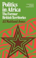 Politics in Africa Territories di J F. Maitland-Jones edito da W. W. Norton & Company