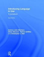 Introducing Language in Use di Andrew John Merrison, Aileen Bloomer, Patrick Griffiths, Christopher J. Hall edito da Taylor & Francis Ltd