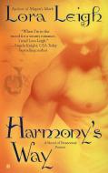 Harmony's Way di Lora Leigh edito da BERKLEY BOOKS