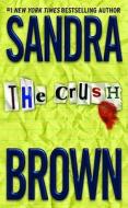 The Crush di Sandra Brown edito da Warner Books (NY)
