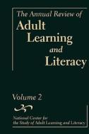 The Annual Review Of Adult Learning And Literacy di National Center for the Study of Adult Learning and Literacy, John P. Comings, Barbara Garner, Cristine Smith edito da John Wiley And Sons Ltd