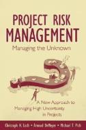 Managing the Unknown di Christoph H. Loch edito da John Wiley & Sons