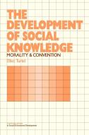 The Development of Social Knowledge di Elliot Turiel edito da Cambridge University Press