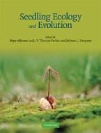Seedling Ecology and Evolution edito da CAMBRIDGE