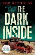 The Dark Inside di Rod Reynolds edito da Faber & Faber