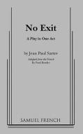No Exit di Jean-Paul Sarte, Jean-Paul Sartre edito da SAMUEL FRENCH TRADE