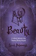 Beauty di Sarah Pinborough edito da Orion Publishing Co