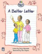 A Better Letter Genre Beginner Stage Letter Book 2 di Jenny Alexander, Martin Coles, Christine Hall edito da Pearson Education Limited