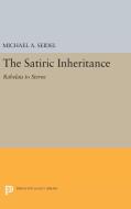 Satiric Inheritance di Michael A. Seidel edito da Princeton University Press