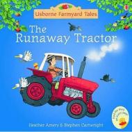 The Runaway Tractor di Heather Amery edito da Usborne Publishing Ltd