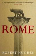 Rome di Robert Hughes edito da Orion Publishing Co