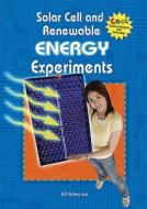 Solar Cell and Renewable Energy Experiments di Ed Sobey edito da Enslow Publishers