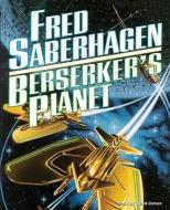 Berserker S Planet di Fred Saberhagen edito da Blackstone Audiobooks
