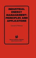 Industrial Energy Management: Principles and Applications di Giovanni Petrecca edito da Springer