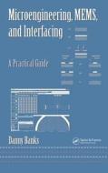 Microengineering, MEMS, and Interfacing di Danny Banks edito da CRC Press
