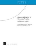 Managing Diversity in Corporate America di Jefferson P. Marquis, Nelson Lim, Lynn Scott, Margaret C. Harrell, Jennifer Kavanagh edito da RAND