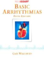 Basic Arrhythmias di Gail Walraven edito da Penguin Books Ltd
