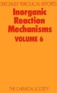 Inorganic Reaction Mechanisms Vol 6 di A. McAuley edito da Royal Society of Chemistry