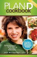Plan-D Cookbook Companion di Dee McCaffrey edito da CTR FOR PROCESSED FREE LIVING