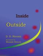 Inside - Outside di D. D. Riessen edito da Ddr Books