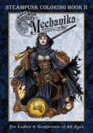 Lady Mechanika Steampunk Coloring Book Vol 2 di Joe Benitez edito da Benitez Productions