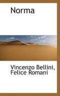 Norma di Vincenzo Bellini edito da Bibliolife