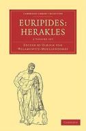 Euripides, Herakles 2 Volume Paperback Set di Ulrich von Wilamowitz-Moellendorff edito da Cambridge University Press