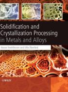 Solidification and Crystalliza di Fredriksson edito da John Wiley & Sons